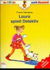 Laura spielt Detektiv. Mit Leselernkontrolle. ( Ab 6 J.). book