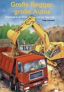 Grosse Bagger, grosse Autos: Fahrzeuge in der Stadt und auf dem Land (Edition Bücherbär) Books