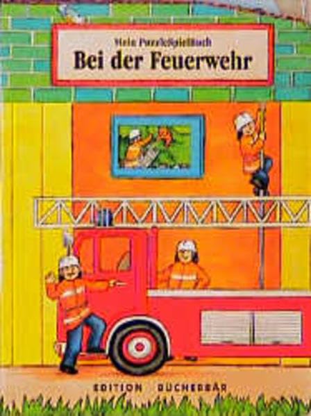 Mein PuzzleSpielBuch - Bei der Feuerwehr: In neuer Rechtschreibung Business & Technology