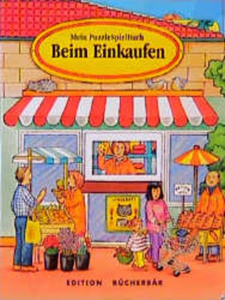 Mein PuzzleSpielBuch: Beim Einkaufen: Ein Panorama-Leporello zum Aufstellen u. Mitspielen. Mit Formstanzung u. Gucklöchern Children's books