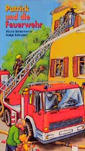 Patrick und die Feuerwehr (Edition Bücherbär) Children's books