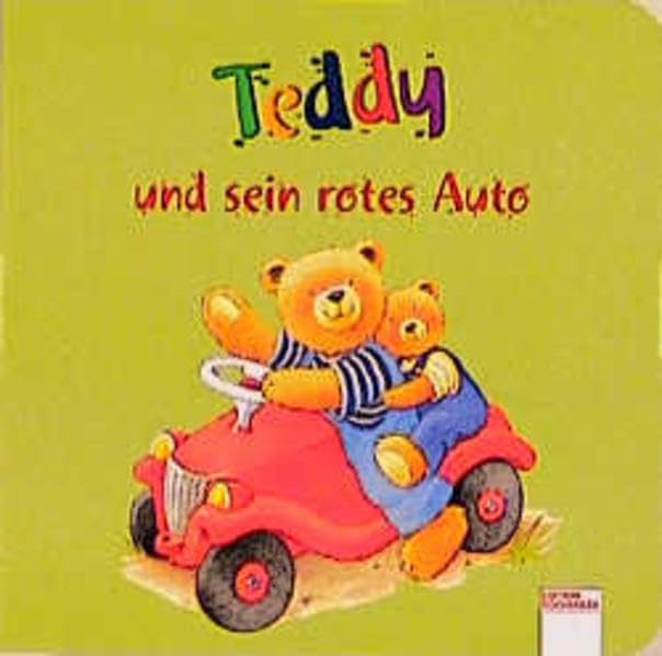 Teddy und sein rotes Auto (Edition Bücherbär) Books