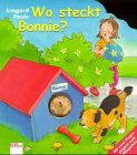 Wo steckt Bonnie?: Mit zwei Fingerpuppen zum Mitspielen Books