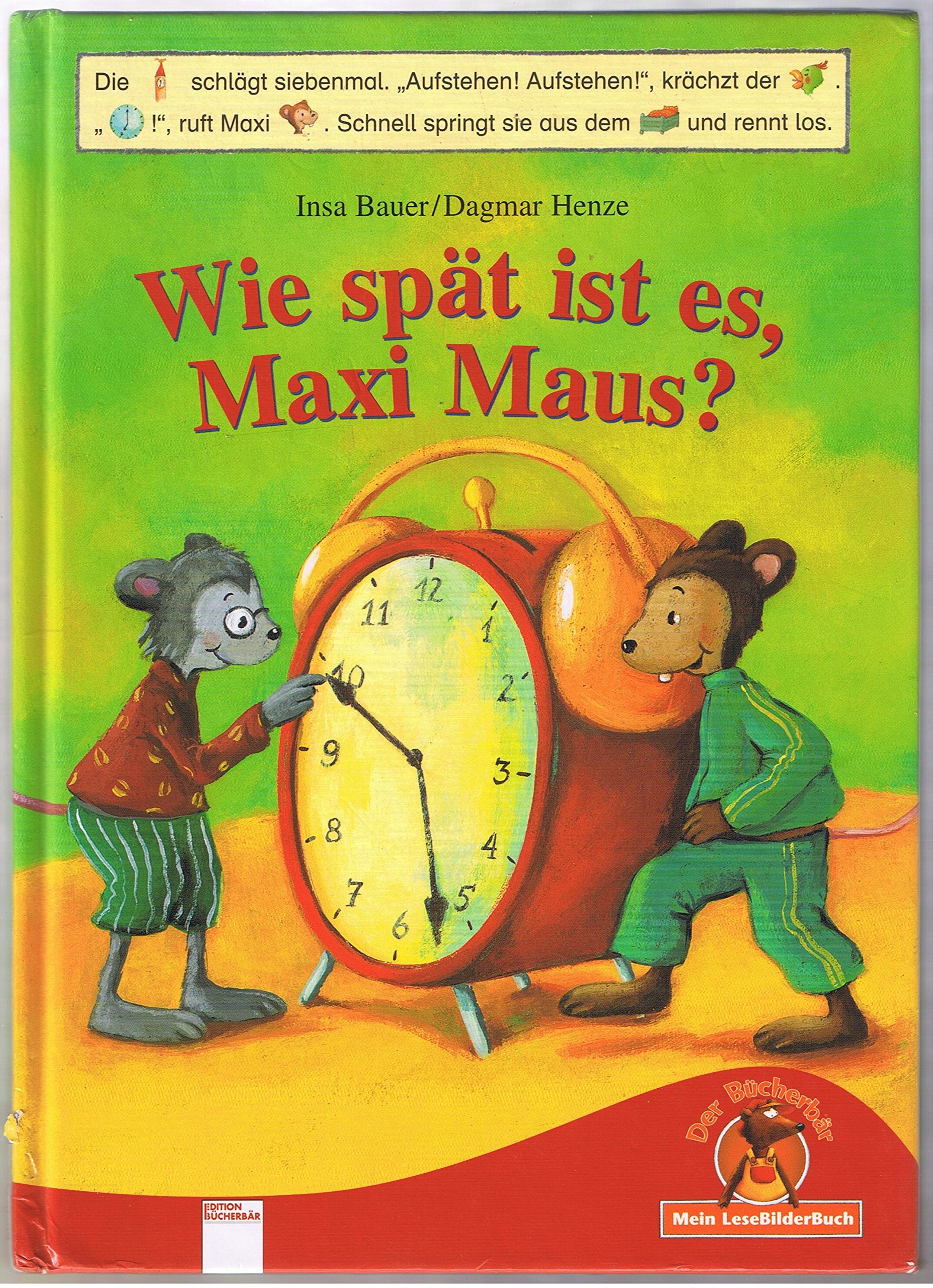 Wie spät ist es, Maxi Maus? (Edition Bücherbär) Novels & Short Stories