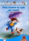 Kitty kommt zu spät zur Schule (Edition Bücherbär) Books