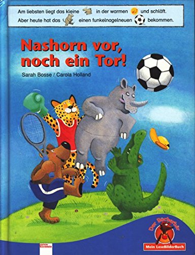 Nashorn vor, noch ein Tor! (Edition Bücherbär) Novels & Short Stories