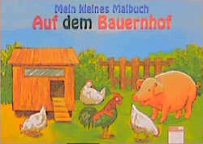 Mein kleines Malbuch: Auf dem Bauernhof Books