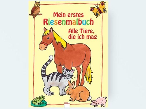 Mein erstes Riesenmalbuch. Alle Tiere die ich mag Film, Art & Culture