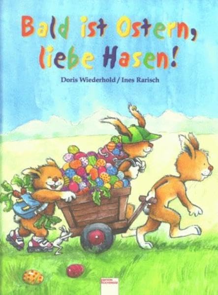 Bald ist Ostern, liebe Hasen! Children's books