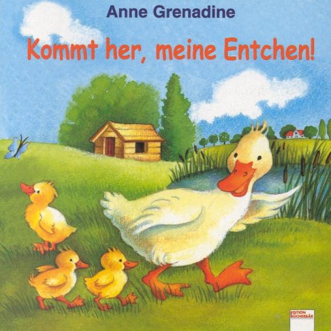 Kommt her, meine Entchen Books