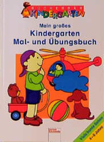 Mein grosses Kindergarten Mal- und Übungsbuch (Edition Bücherbär) Non-fiction
