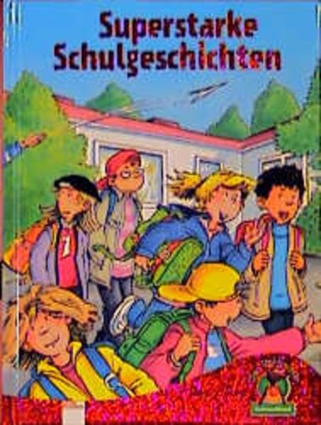 Superstarke Schulgeschichten (Edition Bücherbär) Books