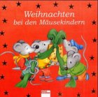 Weihnachten bei den Mäusekindern Books