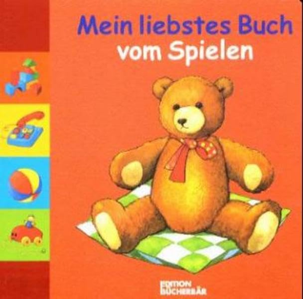 Mein liebstes Buch vom Spielen (Edition Bücherbär) Books