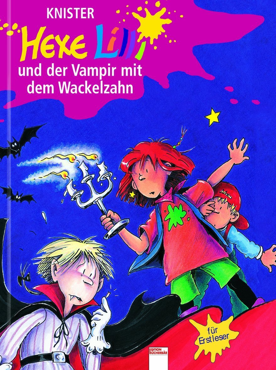 Hexe Lilli und der Vampir mit dem Wackelzahn. Hexe Lilli für Erstleser Vampires & Bit-Lit