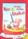 Mein erstes dickes Rätselbuch Books