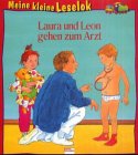 Laura und Leon gehen zum Arzt (Edition Bücherbär) Books