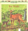 Im Wald (Grosse Tiere, kleine Tiere) Non-fiction