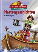 Piratengeschichten. Der Bücherbär: Kleine Geschichten Novels & Short Stories