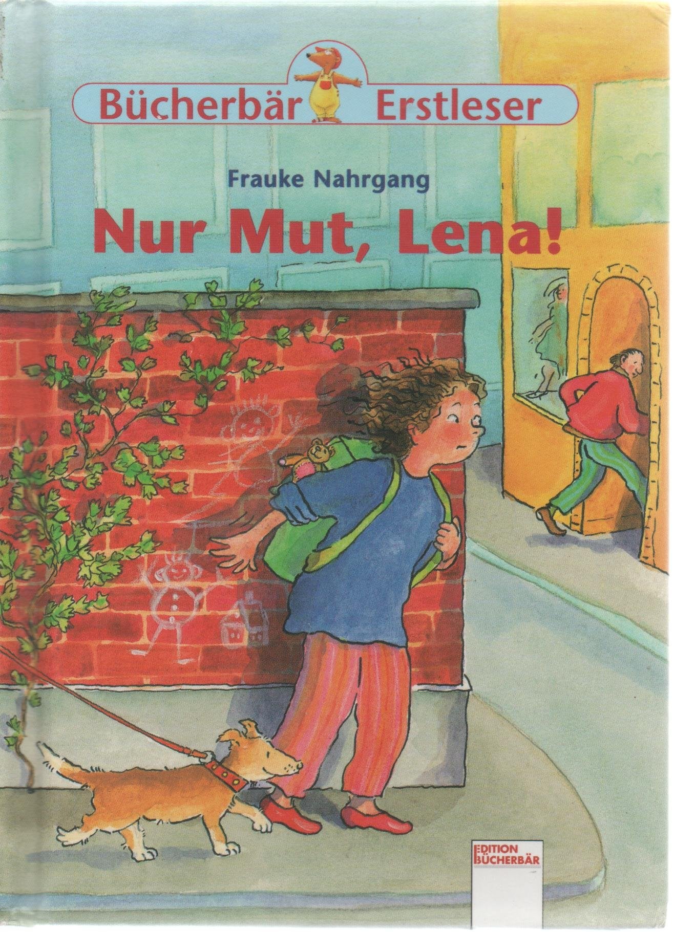 Nur Mut, Lena (Edition Bücherbär) Novels & Short Stories