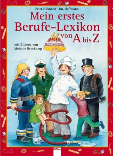 Mein erstes Berufe-Lexikon von A bis Z Learning & Reference