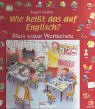 Wie heißt das auf Englisch?. Mein erster Wortschatz Learning & Reference