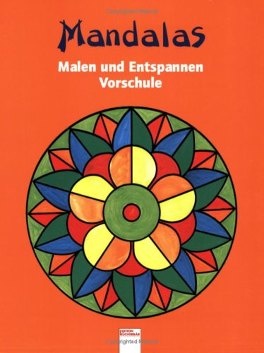 Mandalas. Malen und Entspannen: Vorschule (Edition Bücherbär) Non-fiction
