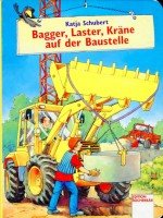 Bagger, Laster, Kräne auf der Baustelle (Edition Bücherbär) Non-fiction