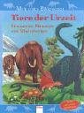 Tiere der Urzeit: Dinosaurier, Mammuts und Säbelzahntiger: Dinosaurier, Mammuts und Säbelzahntiger. Mit vielen Spieleffekten Natural Sciences
