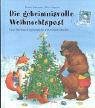 Die geheimnisvolle Weihnachtspost: Eine Weihnachtsgeschichte mit echten Briefen (Edition Bücherbär) Children's books
