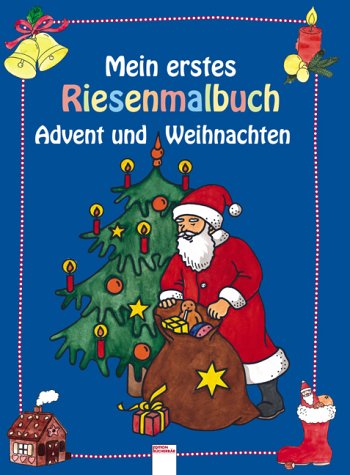 Mein erstes Riesenmalbuch Advent und Weihnachten book