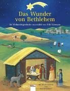 Das Wunder von Bethlehem: Die Weihnachtsgeschichte neu erzählt Children's books