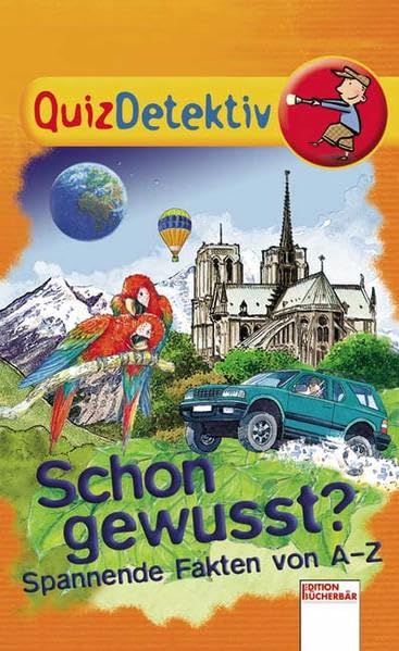 Schon gewusst? Spannende Fakten von A - Z General education