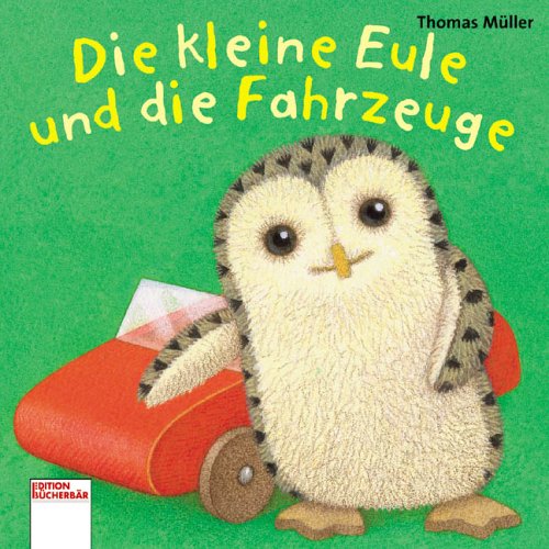 Die kleine Eule und die Fahrzeuge Books