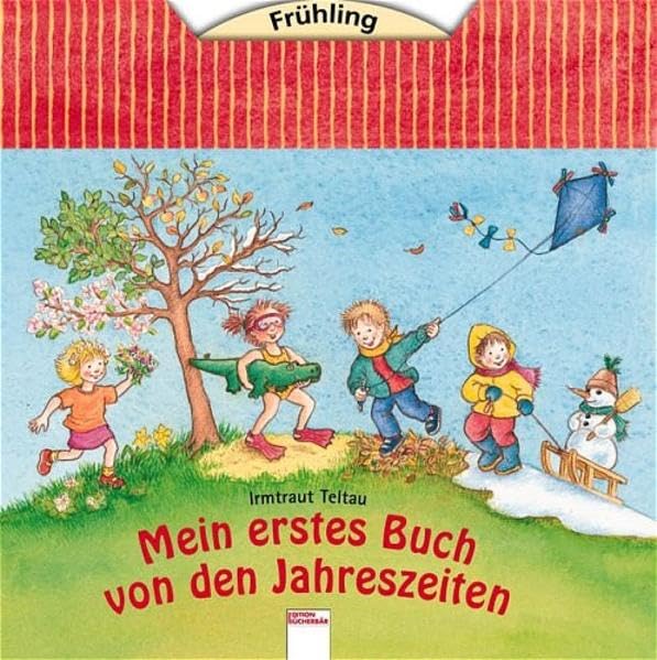 Mein erstes Buch von den Jahreszeiten (Edition Bücherbär) Children's books