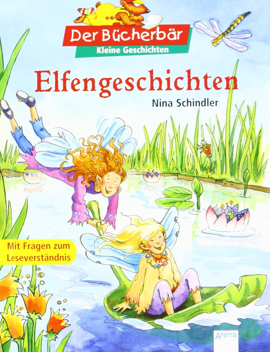 Elfengeschichten: Mit Fragen zum Leseverständnis. Der Bücherbär: Kleine Geschichten Novels & Short Stories