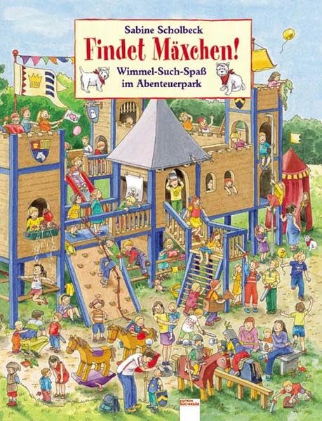 Findet Mäxchen!: Wimmel-Such-Spass im Abenteuerpark Tiptoi & Games