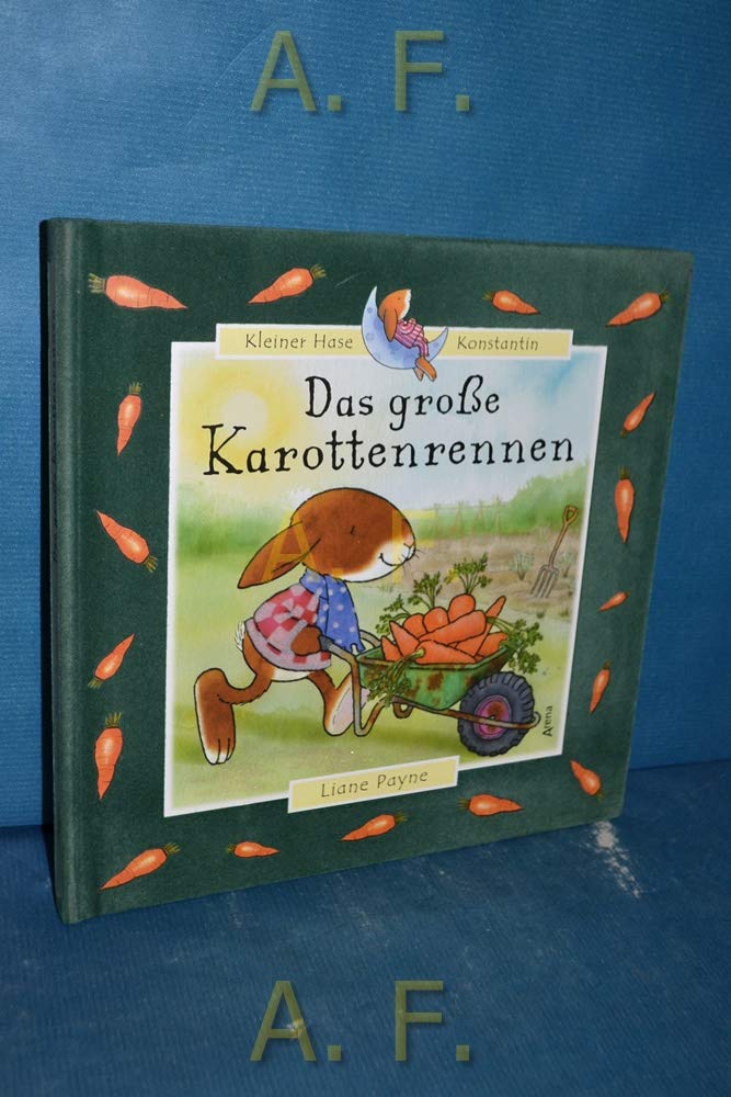Das grosse Karottenrennen: Kleiner Hase Konstantin Children's books