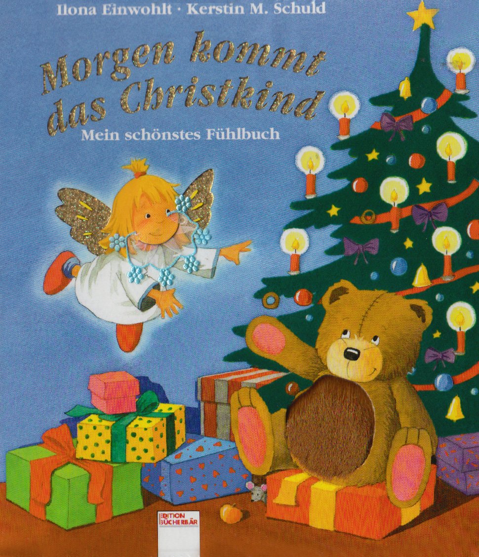 Morgen kommt das Christkind: Mein schönstes Fühlbuch Children's books