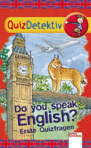 Do you speak English? Erste Quizfragen Essays & Short Stories