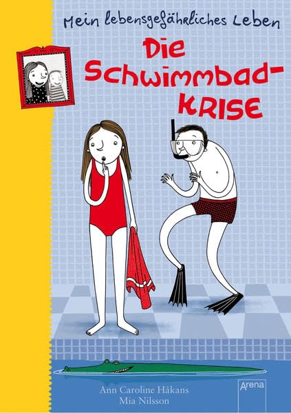 Mein lebensgefährliches Leben: Die Schwimmbadkrise Novels & Short Stories