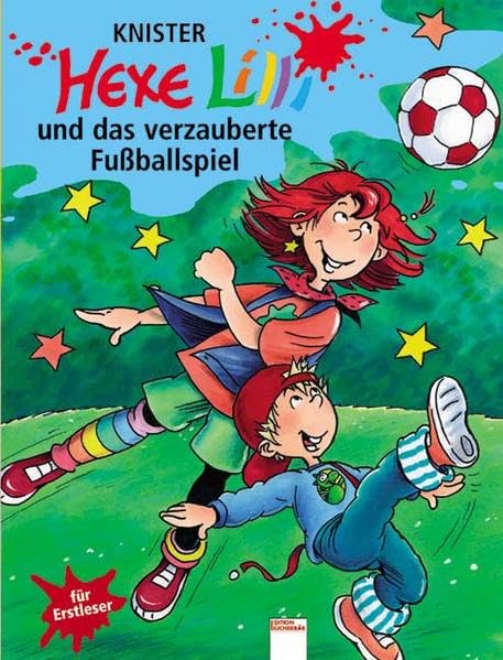 Hexe Lilli und das verzauberte Fußballspiel. Für Erstleser Novels & Short Stories