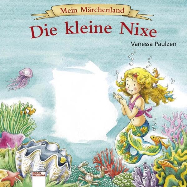 Mein Märchenland: Die kleine Nixe Children's books