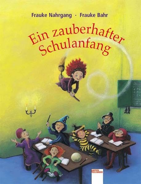 Ein zauberhafter Schulanfang Children's books