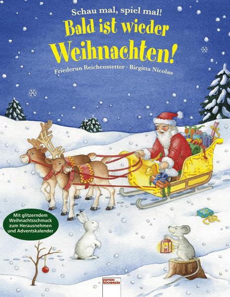Schau mal, spiel mal - Bald ist wieder Weihnachten!: Mit glitzerndem Weihnachtsschmuck zum Herausnehmen und Adventskalender Leisure, Home & Garden