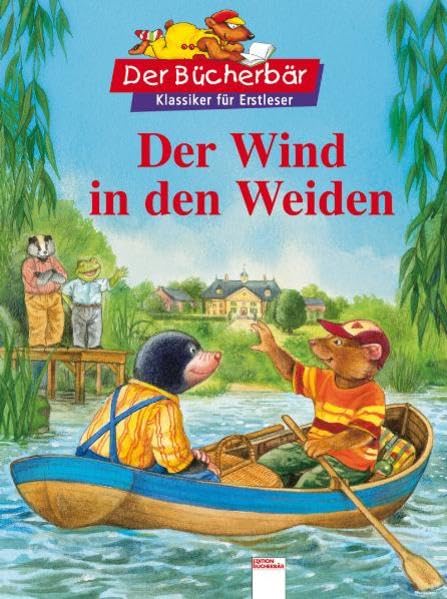 Der Wind in den Weiden. Der Bücherbär: Klassiker für Erstleser Novels & Short Stories