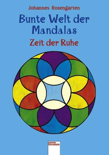 Bunte Welt der Mandalas - Zeit der Ruhe Non-fiction