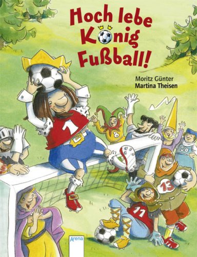 Hoch lebe König Fußball! Children's books