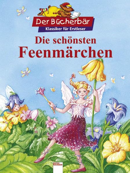 Die schönsten Feenmärchen. Der Bücherbär: Klassiker für Erstleser Novels & Short Stories