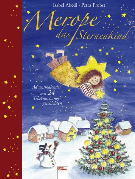 Merope, das Sternenkind: Adventskalender mit 24 Überraschungsgeschichten Novels & Short Stories